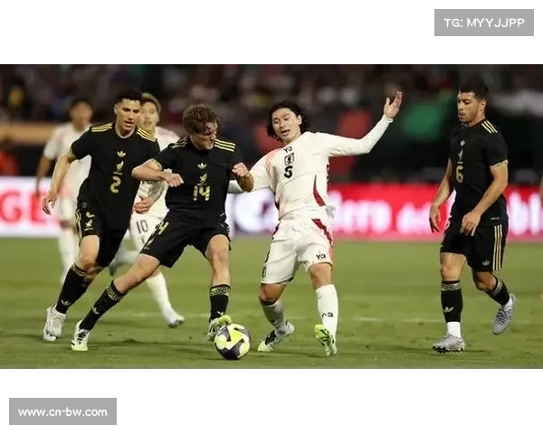 墨西哥队友谊赛0比0战平日本 防线脆弱问题显现
